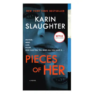 "Pieces of Her" - "" ("Slaughter Karin")(Mass Market Paperbound)