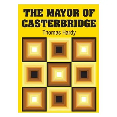 "The Mayor of Casterbridge" - "" ("Hardy Thomas")(Paperback)