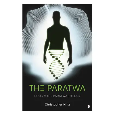 "The Paratwa: The Paratwa Saga, Book III" - "" ("Hinz Christopher")(Paperback)