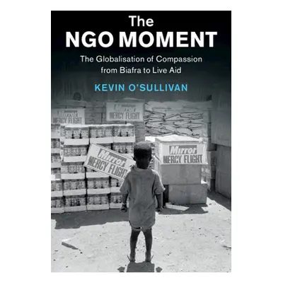 "The NGO Moment" - "" ("O'Sullivan Kevin")(Paperback)