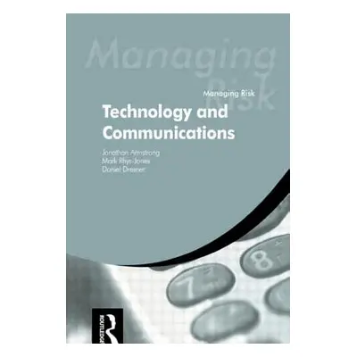 "Managing Risk: Technology and Communications" - "" ("Armstrong Jonathan")(Paperback)