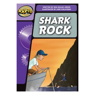 "Rapid Phonics Step 3: Shark Rock (Fiction)" - "" ("Hulme-Cross Benjamin")(Paperback / softback)