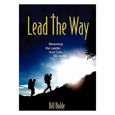 "Lead the Way" - "" ("Bolde Bill")(Paperback)