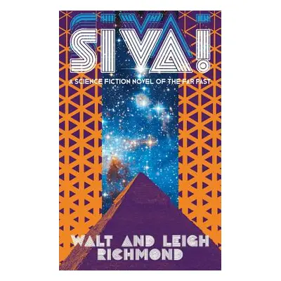 "Siva! A Science Fiction Novel of the Far Past" - "" ("Richmond Walt")(Paperback)