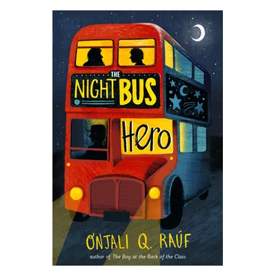 "The Night Bus Hero" - "" ("Raf Onjali Q.")(Paperback)