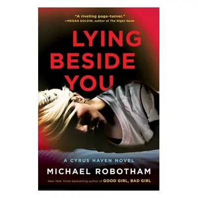 "Lying Beside You" - "" ("Robotham Michael")(Pevná vazba)