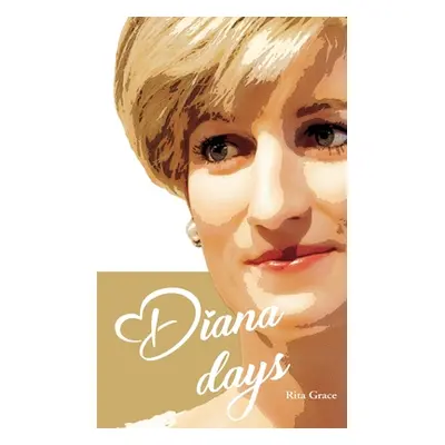 "Diana Days" - "" ("Grace Rita")(Pevná vazba)