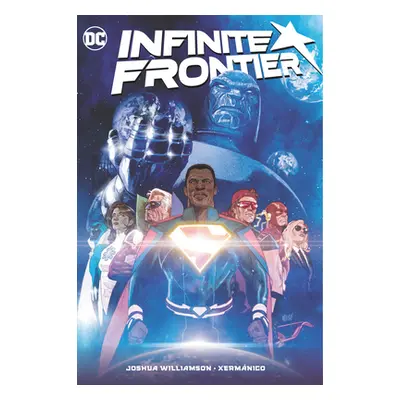 "Infinite Frontier" - "" ("Williamson Joshua")(Paperback)