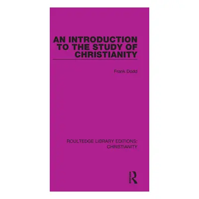 "An Introduction to the Study of Christianity" - "" ("Dodd Frank")(Paperback)