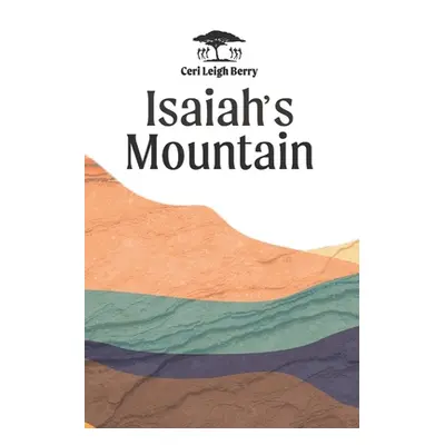 "Isaiah's Mountain" - "" ("Berry Ceri Leigh")(Paperback)