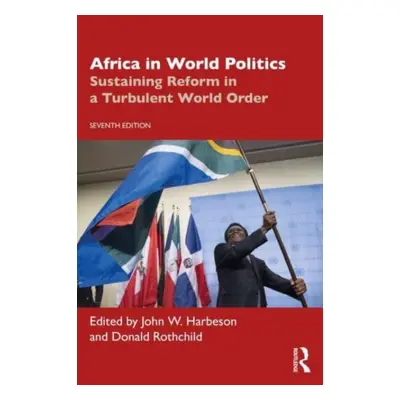 "Africa in World Politics: Sustaining Reform in a Turbulent World Order" - "" ("Harbeson John W.