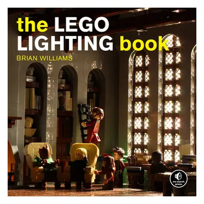 "The Lego(r) Lighting Book: Light Your Lego(r) Models!" - "" ("Williams Brian M.")(Pevná vazba)