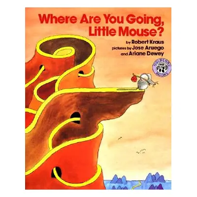 "Where Are You Going, Little Mouse?" - "" ("Kraus Robert")(Paperback)