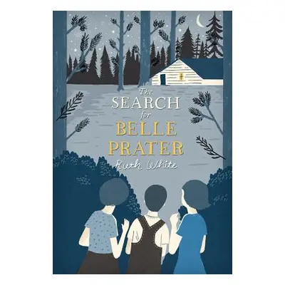 "The Search for Belle Prater" - "" ("White Ruth")(Paperback)