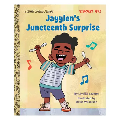 "Jayylen's Juneteenth Surprise" - "" ("Lavette Lavaille")(Pevná vazba)