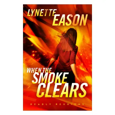 "When the Smoke Clears" - "" ("Eason Lynette")(Paperback)