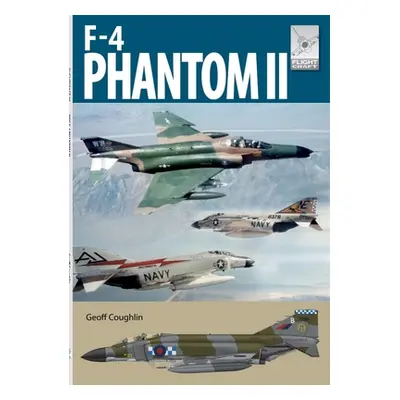 "Flight Craft 28: McDonnell Douglas F-4 Phantom" - "" ("Coughlin Geoff")(Paperback / softback)