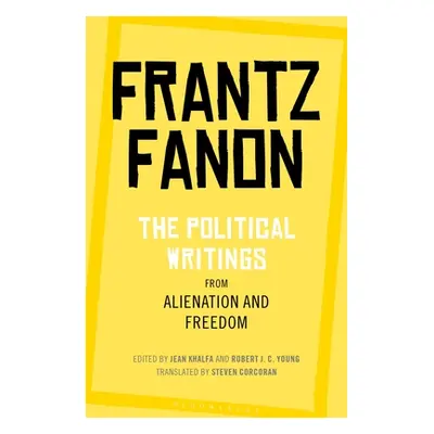 "The Political Writings from Alienation and Freedom" - "" ("Fanon Frantz")(Paperback)