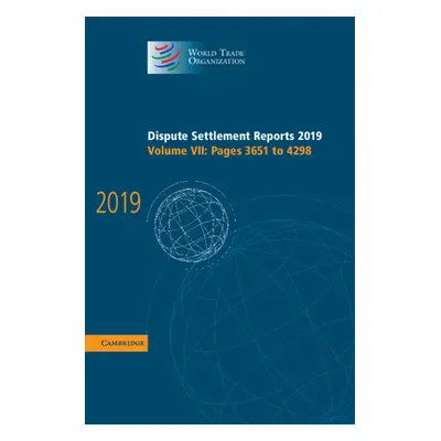 "Dispute Settlement Reports 2019: Volume 7, Pages 3651 to 4298" - "" ("World Trade Organization"