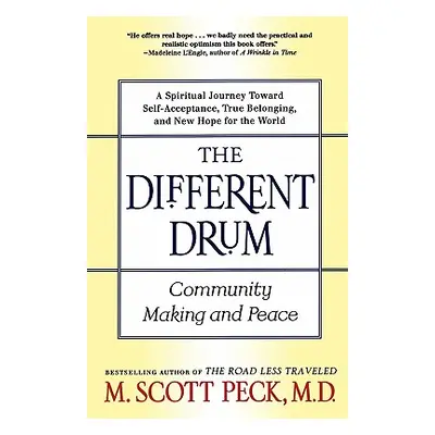 "The Different Drum: Community Making and Peace" - "" ("Peck M. Scott")(Paperback)