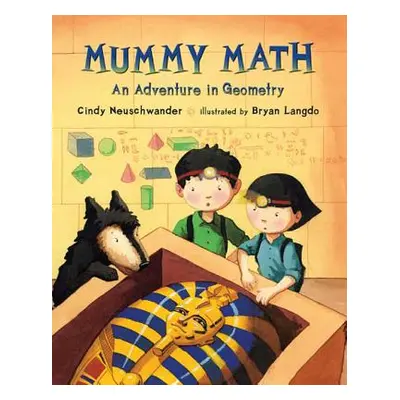 "Mummy Math: An Adventure in Geometry" - "" ("Neuschwander Cindy")(Paperback)