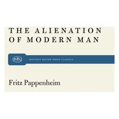 "Alienation Modern Man" - "" ("Pappenheim Fritz")(Paperback)