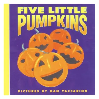 "Five Little Pumpkins" - "" ("Public Domain")(Board Books)