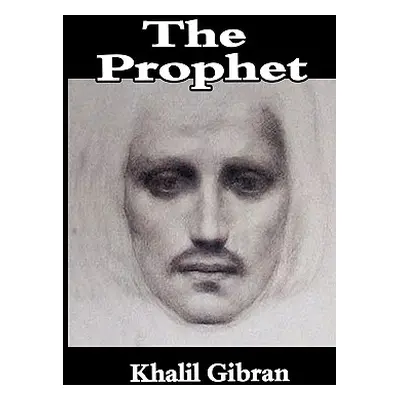 "The Prophet" - "" ("Gibran Khalil")(Paperback)