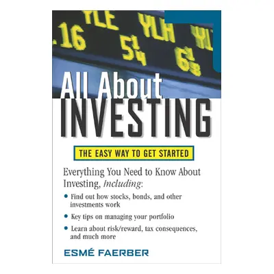 "All about Investing: The Easy Way to Get Started" - "" ("Faerber Esme")(Paperback)