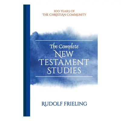 "The Complete New Testament Studies" - "" ("Frieling Rudolf")(Pevná vazba)