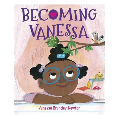 "Becoming Vanessa" - "" ("Brantley-Newton Vanessa")(Library Binding)