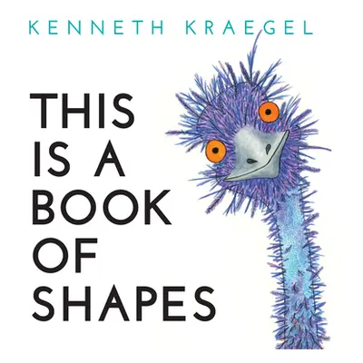 "This Is a Book of Shapes" - "" ("Kraegel Kenneth")(Board Books)