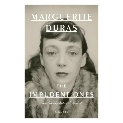 "The Impudent Ones" - "" ("Duras Marguerite")(Pevná vazba)