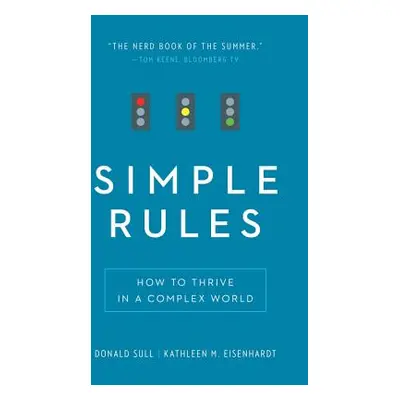 "Simple Rules: How to Thrive in a Complex World" - "" ("Sull Donald")(Paperback)