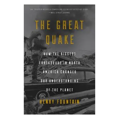 "The Great Quake: How the Biggest Earthquake in North America Changed Our Understanding of the P