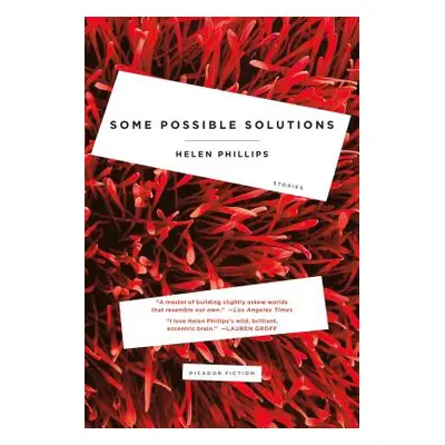 "Some Possible Solutions: Stories" - "" ("Phillips Helen")(Paperback)