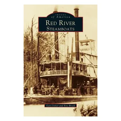 "Red River Steamboats" - "" ("Brock Eric J.")(Pevná vazba)