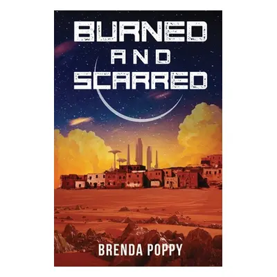 "Burned and Scarred" - "" ("Poppy Brenda")(Paperback)