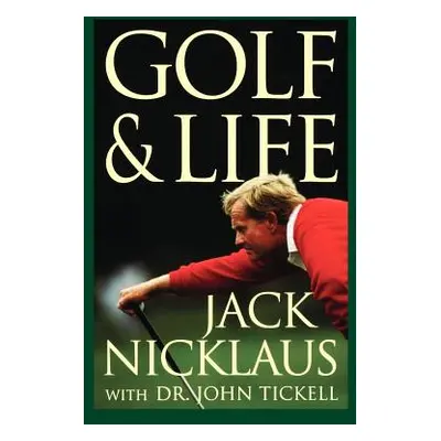 "Golf & Life" - "" ("Nicklaus Jack")(Paperback)