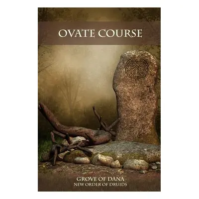 "Ovate Course" - "" ("New Order of Druids")(Paperback)