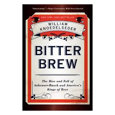 "Bitter Brew PB" - "" ("Knoedelseder William")(Paperback)