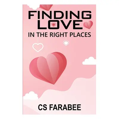 "Finding Love In The Right Places" - "" ("Farabee Carol")(Paperback)