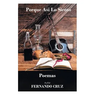 "Porque As Lo Siento: Poemas" - "" ("Cruz Fernando")(Paperback)