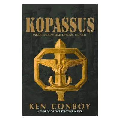 "Kopassus: Inside Indonesia's Special Forces" - "" ("Conboy Ken")(Paperback)