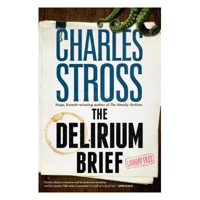 "The Delirium Brief: A Laundry Files Novel" - "" ("Stross Charles")(Paperback)