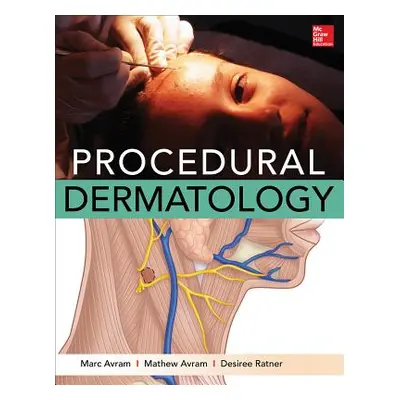 "Procedural Dermatology" - "" ("Avram Mathew")(Pevná vazba)