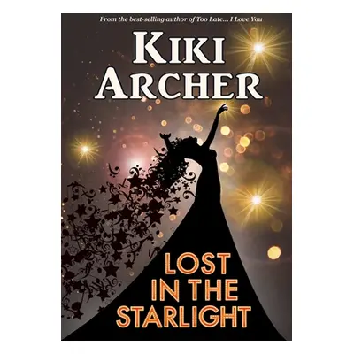 "Lost In The Starlight" - "" ("Archer Kiki")(Paperback)