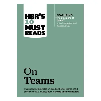 "Hbr's 10 Must Reads on Teams