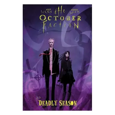 "The October Faction, Volume 4: Deadly Season" - "" ("Niles Steve")(Paperback)