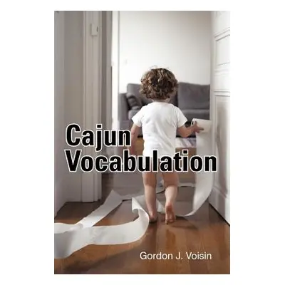 "Cajun Vocabulation" - "" ("Voisin Gordon J.")(Paperback)